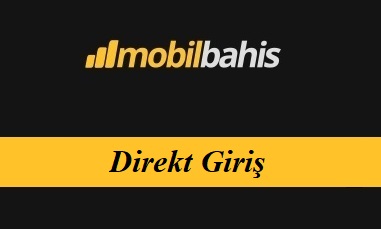 Mobilbahis Direkt Giriş